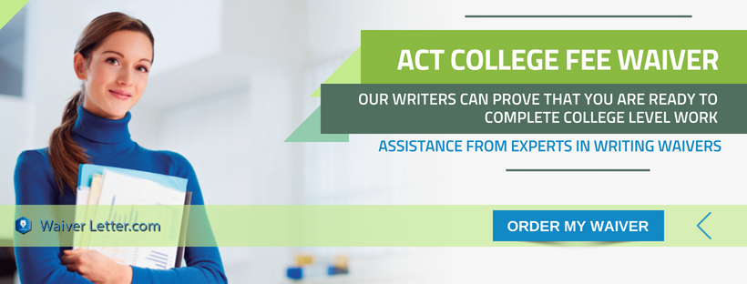 act college admission application fee waiver writing